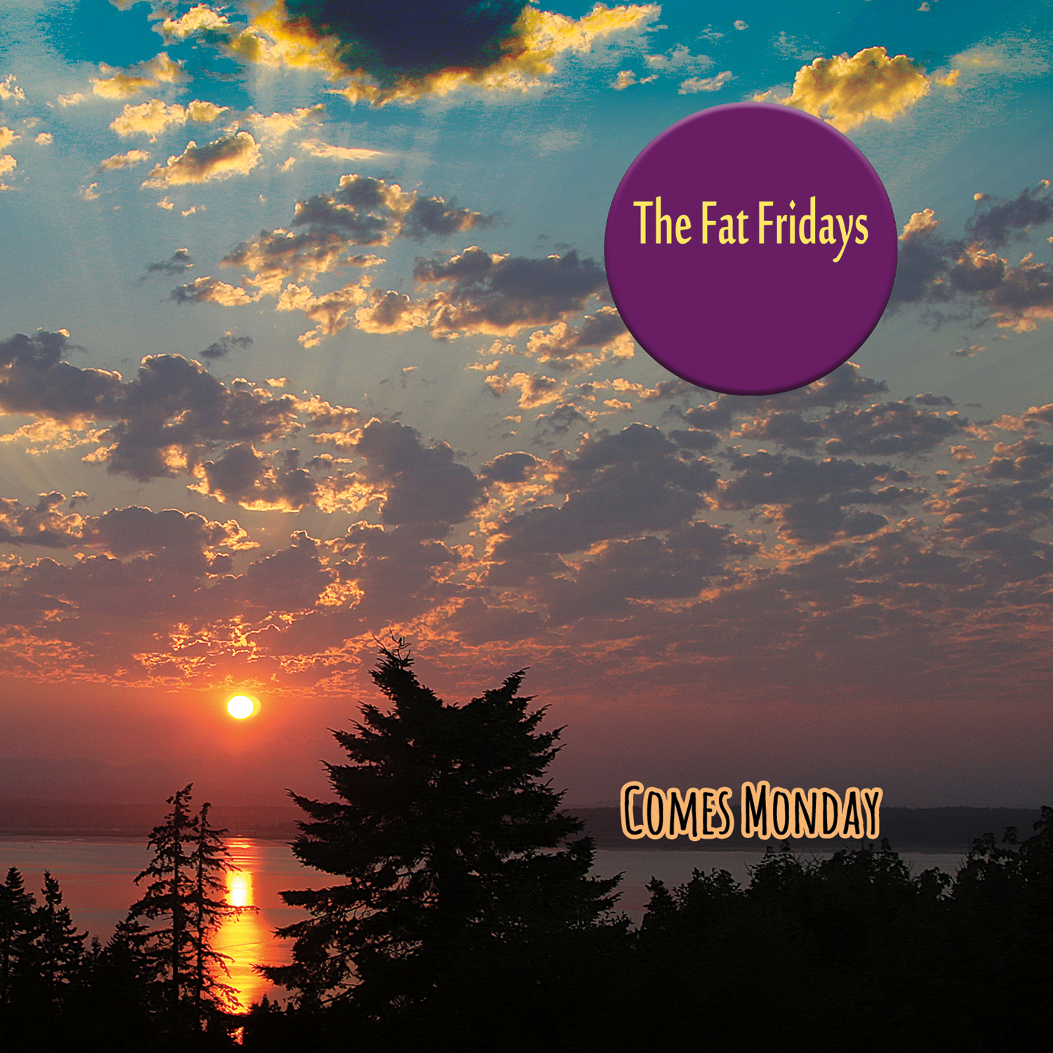 The Fat Fridays - Comes Monday